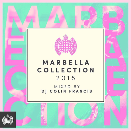 MARBELLA COLLECTION (MIXED BY DJ COLIN FRANCIS) - MINISTRY OF SOUND (2018) [mp3]