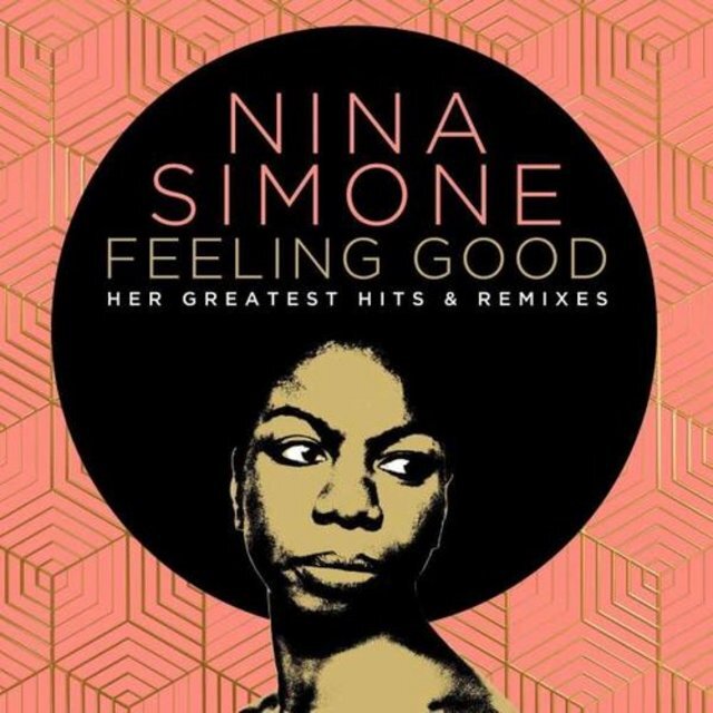Nina Simone - Feeling Good: Her Greatest Hits & Remixes (2022) [16bit Flac]