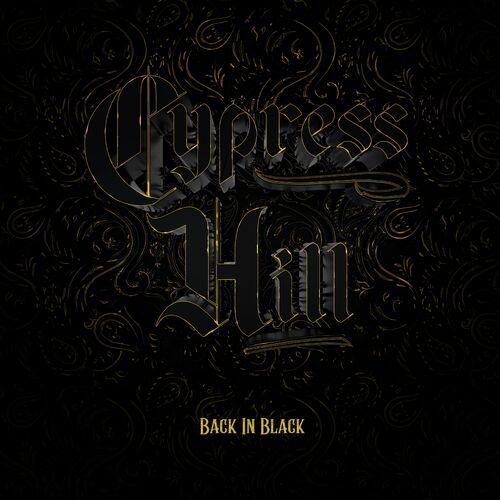 Cypress Hill - Back in Black (2022) [16bit Flac]