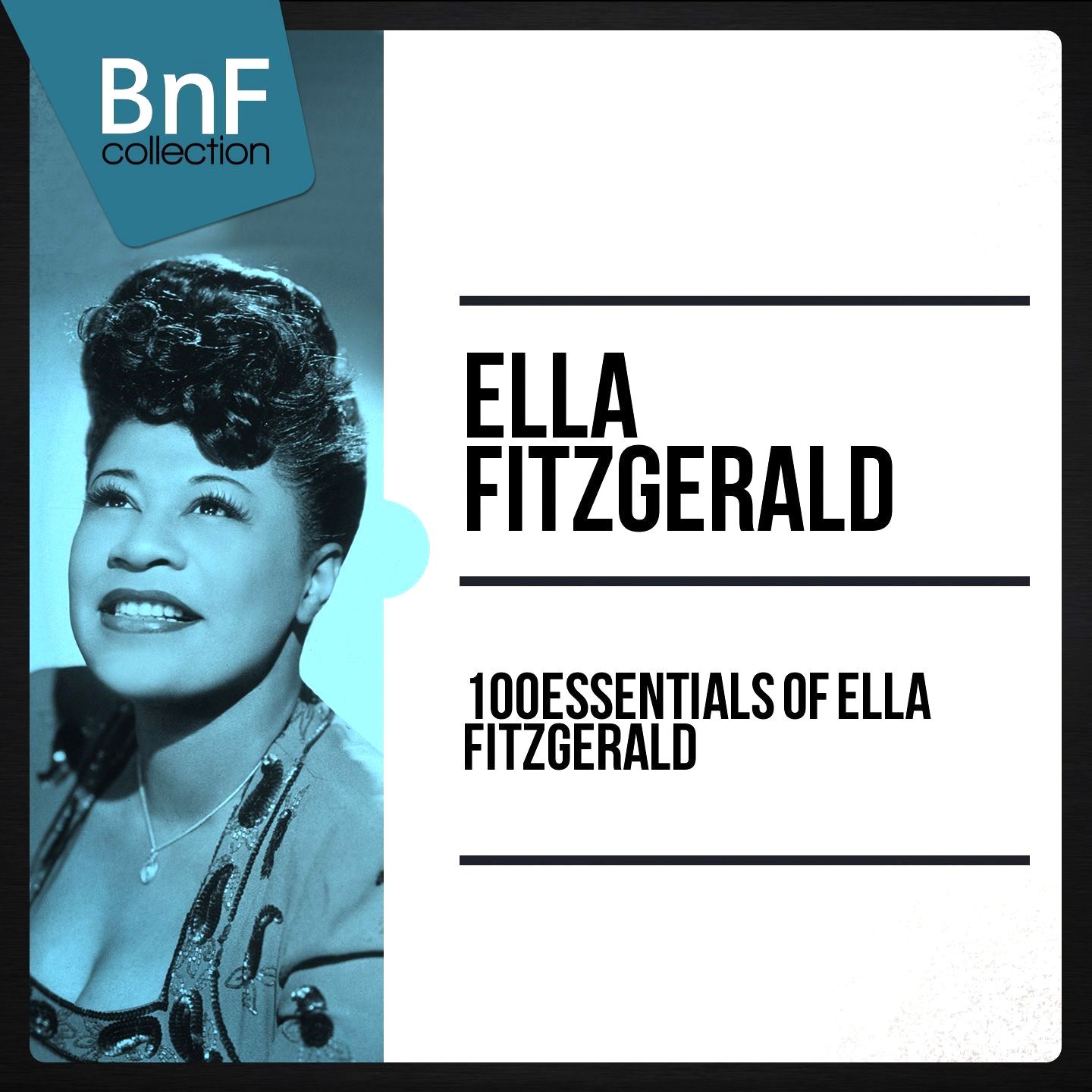 Ella Fitzgerald - 100 Essentials of Ella Fitzgerald (Mono Version) (2014) [24bit Hi-Res]