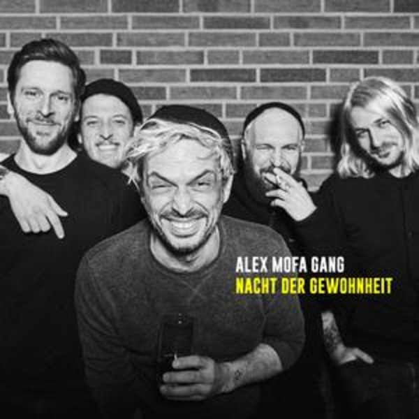 Alex Mofa Gang - Nach Der Gewohnheit
