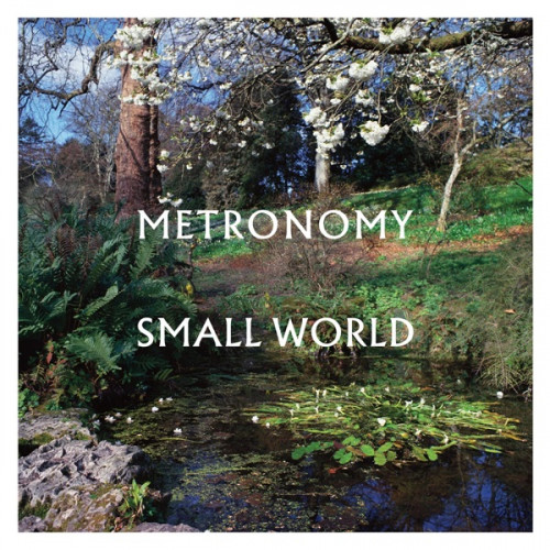 Metronomy - Small World