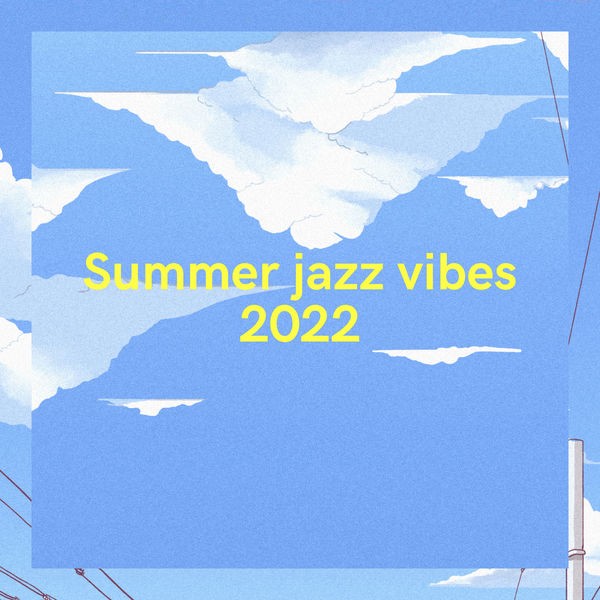 Various Artists - Summer jazz vibes 2022