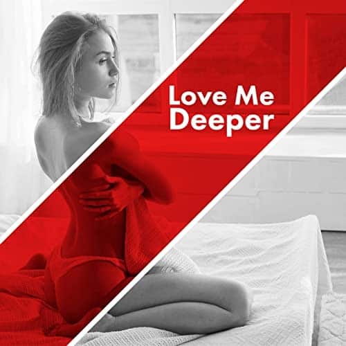 Erotica - Love Me Deeper : Sexy Saxophone