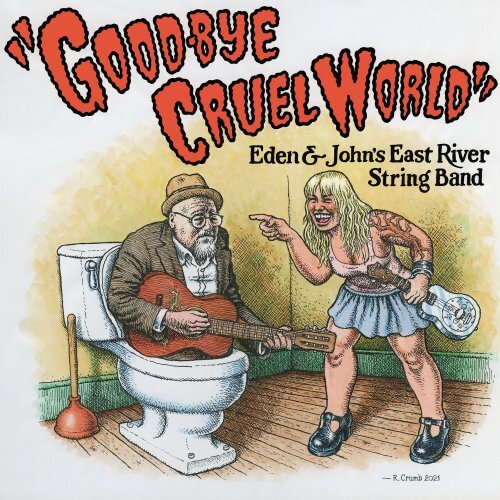 East River String Band - Good-Bye Cruel World