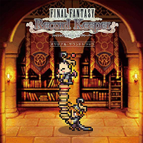 FINAL FANTASY Record Keeper OST