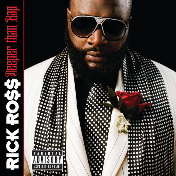 Rick Ro$$ - Deeper Than Rap