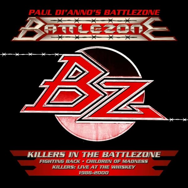 Paul Di’anno’s Battlezone - Killers In The Battlezone 1986-2000