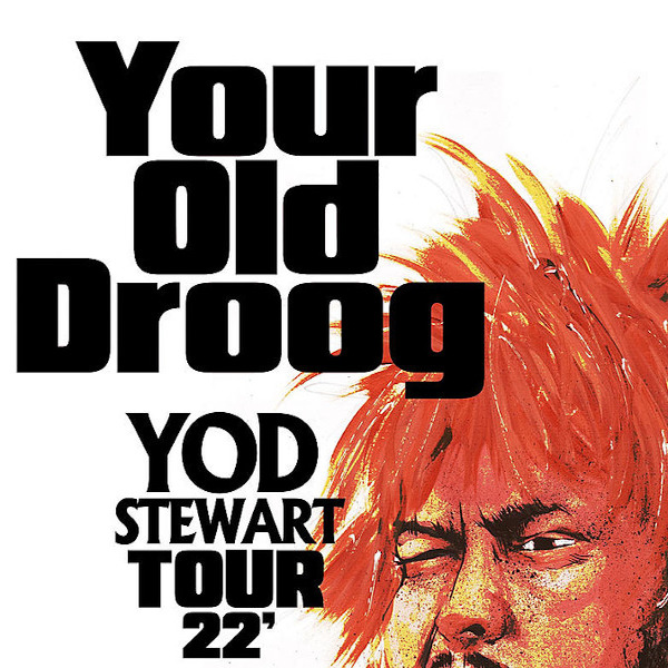Your Old Droog - Yod Stewart