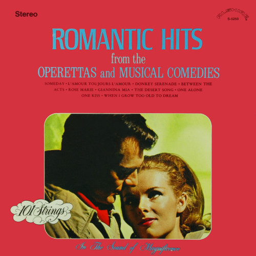101 Strings Orchestra - Romantic Hits from the Operettas and Musical Comedies