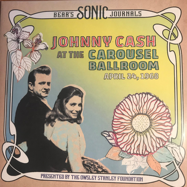 Johnny Cash - At The Carousel Ballroom April 24 1968