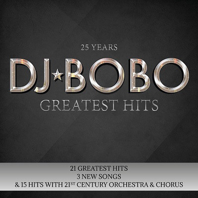 DJ BoBo - 25 Years Greatest Hits (2017)