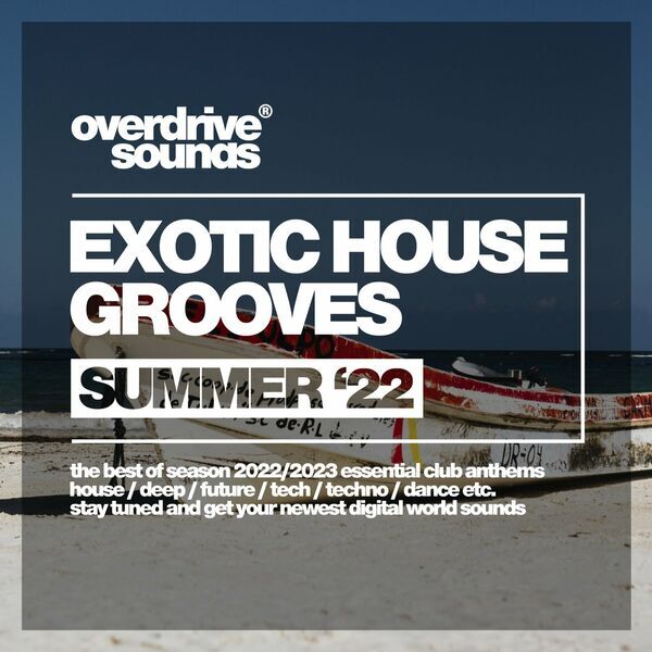 VA - Exotic House Grooves '22