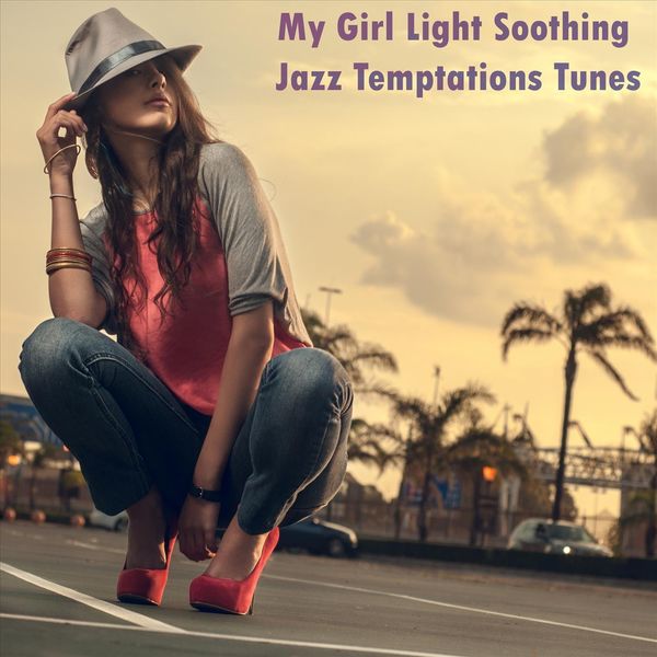 VA - My Girl Light Soothing Jazz Temptations Tunes