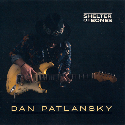 Dan Patlansky - Shelter of Bones