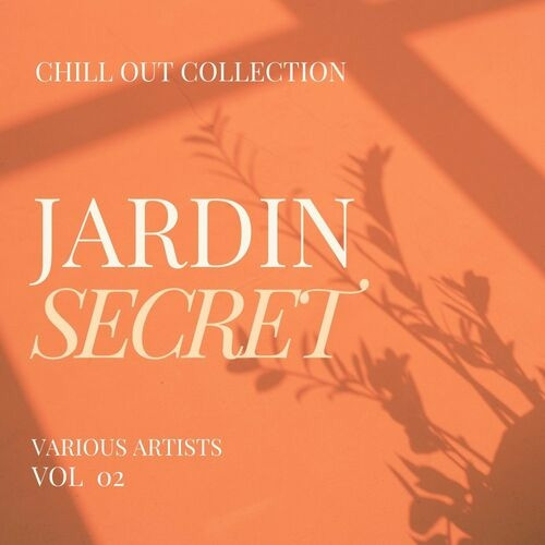 Jardin Secret (Chill Out Collection) Vol. 2