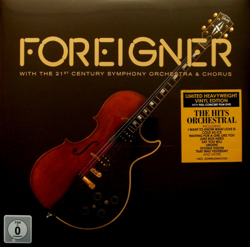 Foreigner - Foreigner With The 21st Century Symphony Orchestra & Chorus