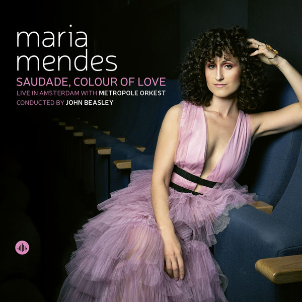 Maria Mendes, Metropole Orkest, John Beasley - Saudade, Colour of Love