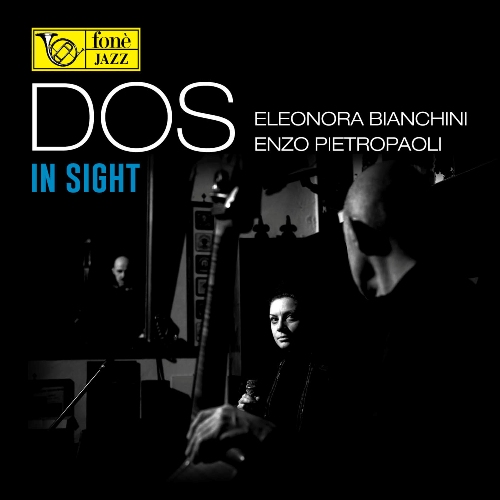 leonora Bianchini, Enzo Pietropaoli - Dos. In Sight