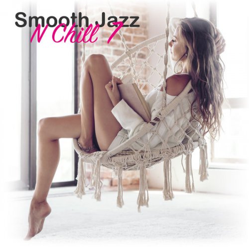 Smooth Jazz n Chill, Vol. 7