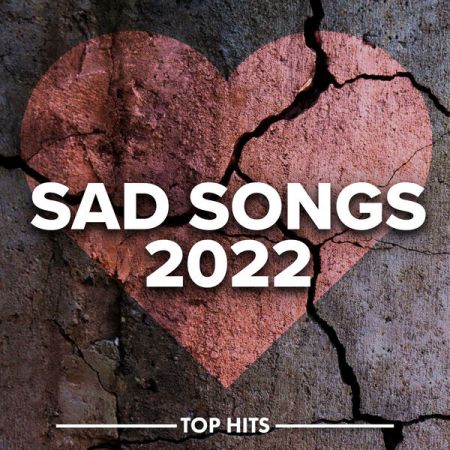 VA - Sad Songs (2022)