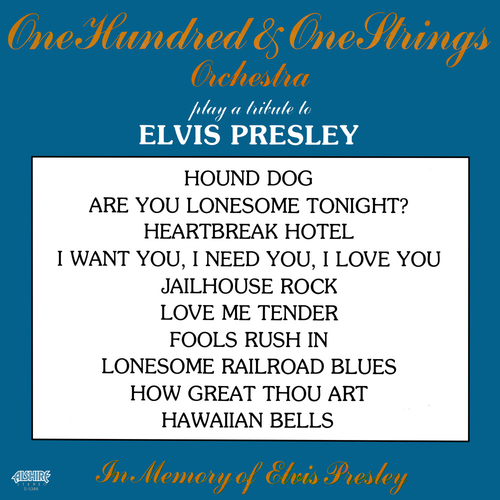 One Hundred & One Strings Orchestra – Play A Tribute To Elvis Presley