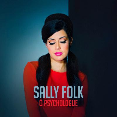 Sally Folk - Ô Psychologue