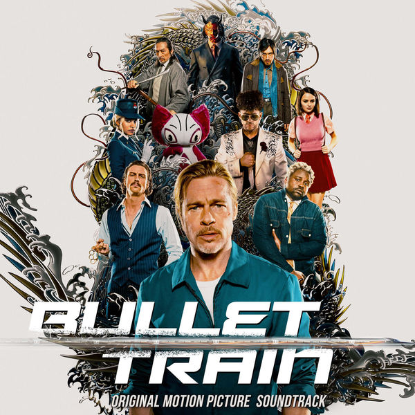 VA - Bullet Train (Original Motion Picture Soundtrack)