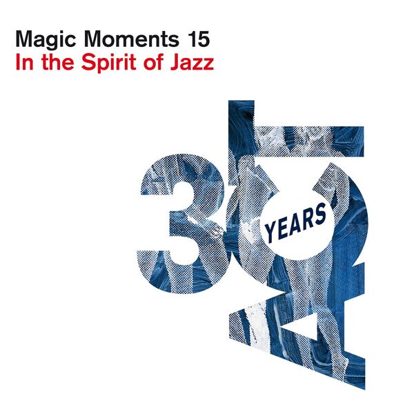VA - Magic Moments 15 (In the Spirit of Jazz) (2022)