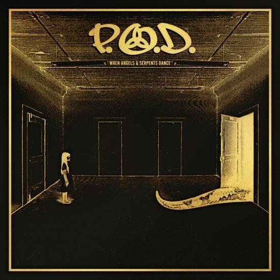 P.O.D. - When Angels & Serpents Dance (Remixed & Remastered)