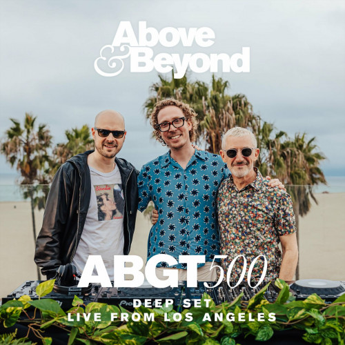VA - Above & Beyond (Group Therapy 500 Live from Los Angeles) - Deep Set