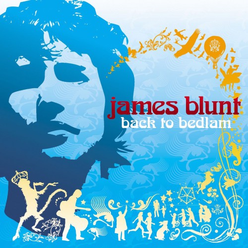 James Blunt - Back To Bedlam (Deluxe Edition)