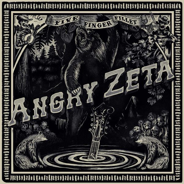 Angry Zeta - Five Finger Fillet