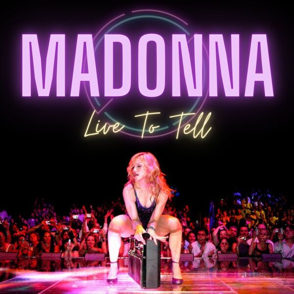 Madonna - Live To Tell: Madonna
