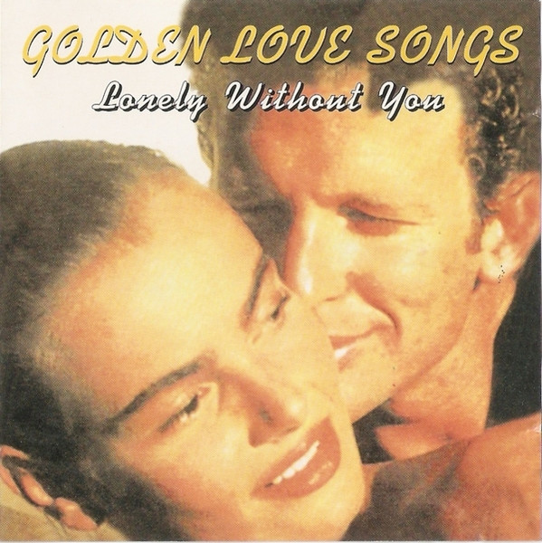 VA - Golden Love Songs - Lonely Without You