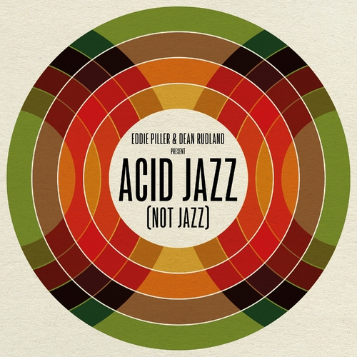 VA - Eddie Piller & Dean Rudland present: Acid Jazz (Not Jazz)