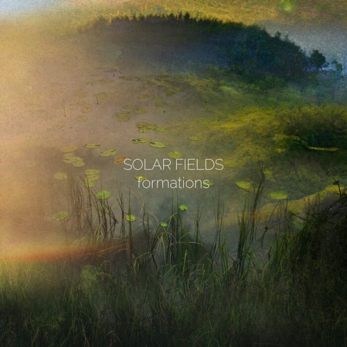 Solar Fields - Formations