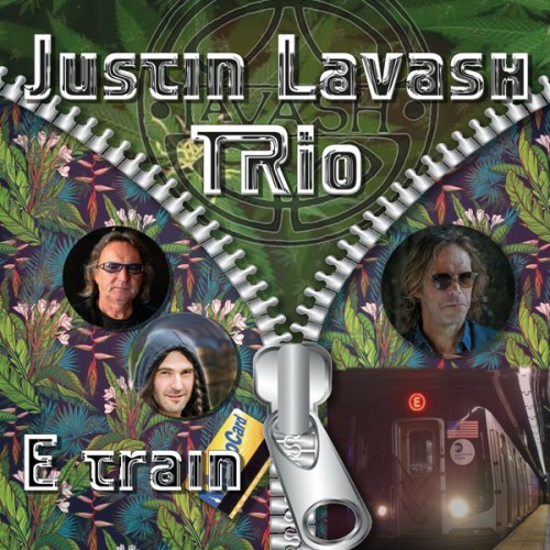 Justin Lavash Trio - E Train