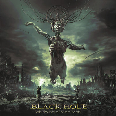 Black Hole - Whirlwind of Mad Man