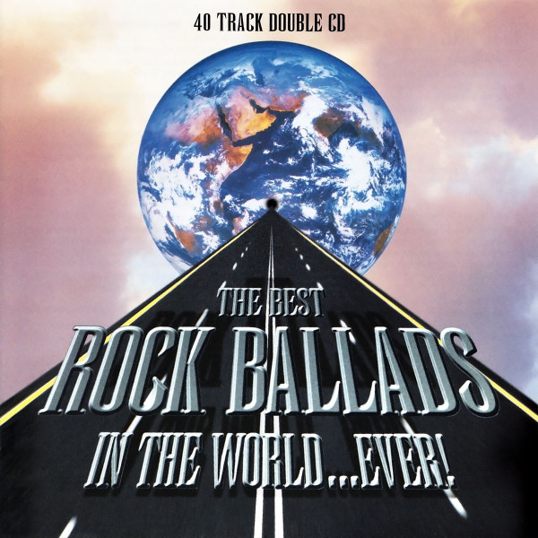 VA - The Best Rock Ballads In The World... Ever