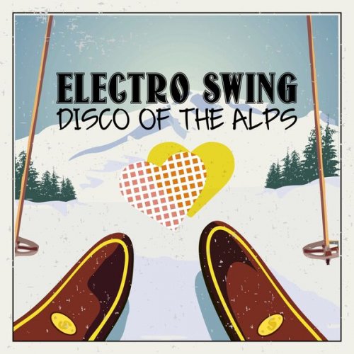 VA - Electro Swing Disco of the Alps