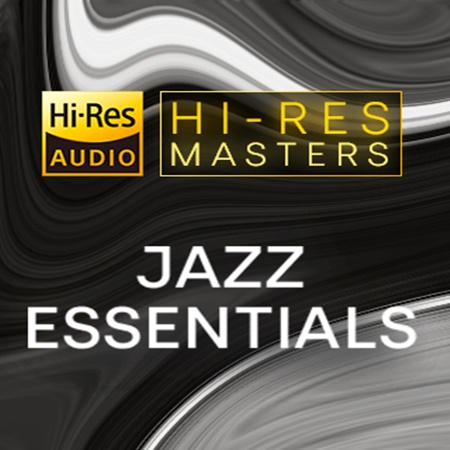 VA - Hi-Res Masters: Jazz Essentials (2019)