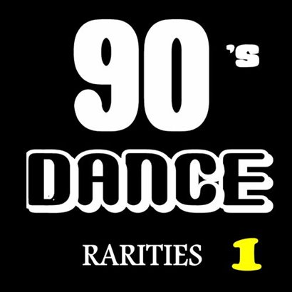 VA - 90's Dance Rarities, Vol. 1