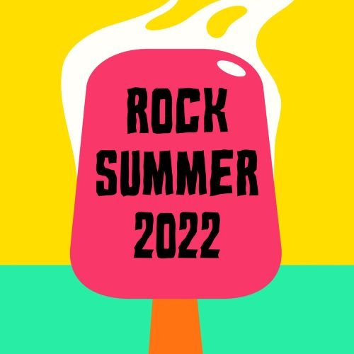 VA - Rock Summer 2022 (2022)