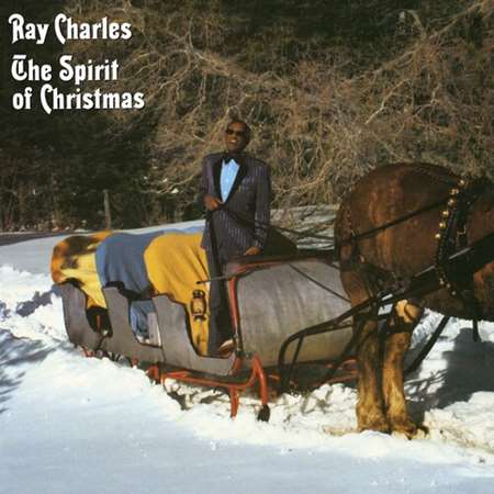 Ray Charles - The Spirit Of Christmas (Remastered)