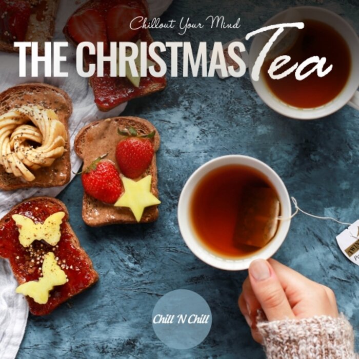 VA - The Christmass Tea: Chillout Your Mind
