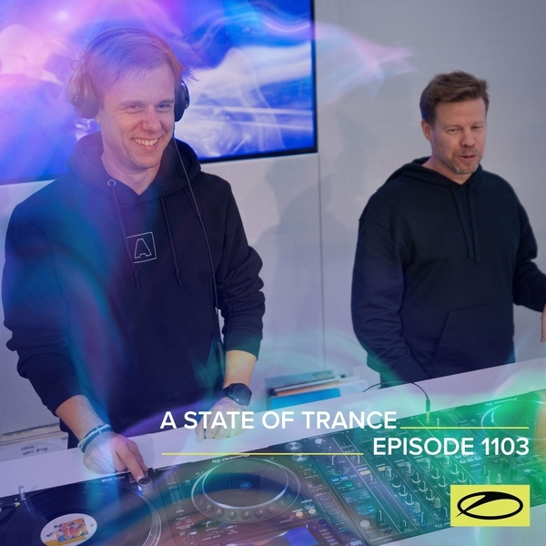 Armin van Buuren - A State Of Trance Episode 1103