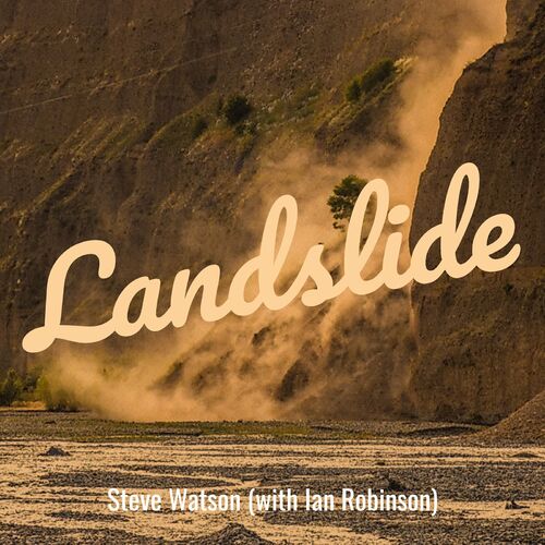 Steve Watson (with Ian Robinson) - Landslide