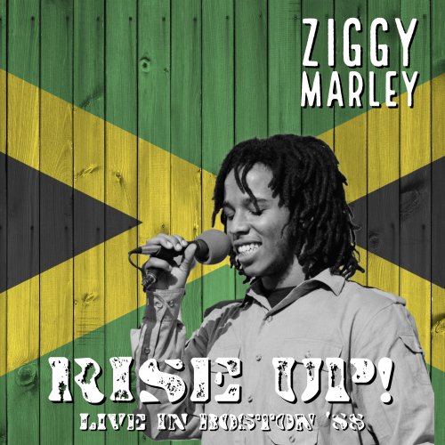 Ziggy Marley - Rise Up! (Live, Boston '88)
