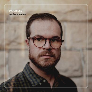 Andrew Akins - Parables